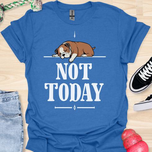 Not today - V5 - Bored Hanging Arm T-Shirt